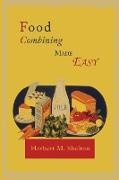 Herbert M. Shelton - Food Combining Made Easy