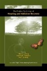 Geoffrey R. Thompson, Lilian C. J. Wong, Paul T. P. Wong - The Positive Psychology of Meaning and Addiction Recovery