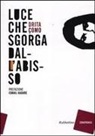 Drita Çomo - Luce che sgorga dall'abisso