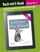 Michael Margolis - Arduino Kochbuch (Buch mit E-Book)