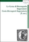 Le gesta di Berengario imperatore. «Gesta Berengarii Imperatoris» (X sec.)