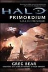 Greg Bear - Bear, G: Halo Primordium. Saga dei Precursori