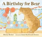 Bonny Becker, Kady MacDonald Denton - A Birthday for Bear