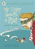 Sandy Mckay, McKay Sandy, Ruth Paul, Paul Ruth - Mr Tripp Smells a Rat