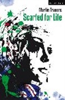 Martin Travers, Travers Martin - Scarfed for Life