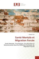 Zübeyit Gün, Gun-z - Sante mentale et migration forcee