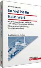 Wilfried Mannek - So viel ist Ihr Haus wert