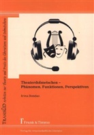 Irina Bondas - Theaterdolmetschen - Phänomen, Funktionen, Perspektiven