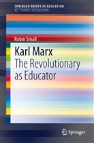 Robin Small - Karl Marx