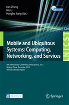 Hongbo Jiang, Hungbo Jiang, M Li, Mo Li, Kan Zheng - Mobile and Ubiquitous Systems: Computing, Networking, and Services