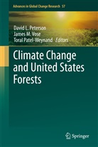 Peterson David L., Jame M Vose, James M Vose, Shawn Menorath, Toral Patel-Weynand, David L. Peterson... - Climate Change and United States Forests