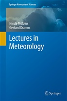 Gerhard Kramm, Nicol Mölders, Nicole Mölders - Lectures in Meteorology