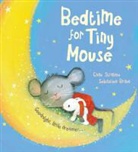 Sebastien Braun, Chae Strathie, Sebastien Braun - Bedtime for Tiny Mouse
