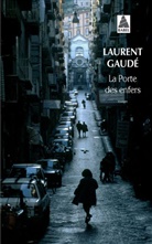 Laurent Gaude, Laurent Gaudé, Laurent (1972-....) Gaudé, GAUDE LAURENT -NED-, Laurent Gaudé - La porte des enfers