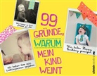 Greg Pembroke - 99 Gründe, warum mein Kind weint