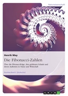 Henrik May - Die Fibonacci-Zahlen
