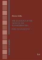Marian Golka - The Sociology of the Artist in the Postmodern Era