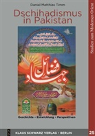 Daniel Matthias Timm - Dschihadismus in Pakistan