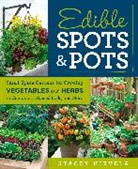 Stacey Hirvela - Edible Spots and Pots