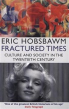 Eric Hobsbawm, Eric J. Hobsbawm, Eric Hobsbawn - Fractured Times