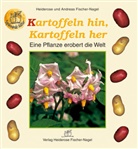 Fischer-Nage, Fischer-Nagel, Andreas Fischer-Nagel, Heideros Fischer-Nagel, Heiderose Fischer-Nagel, Andreas Fischer-Nagel... - Kartoffeln hin, Kartoffeln her