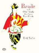 SATIE, Erik Satie, Victor Rangel-Ribeiro - Parade and Other Works for Piano Four Hands