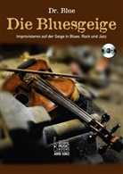 Dr. Blue, Karl-Gerhard Schulze, Karl-Gerhard (Dr. Blue) Schulze - Die Bluesgeige., m. 1 Audio-CD