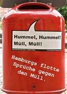 Norbert J. Sülzner / NJS-Photographie, J. Sülzner / NJS-Photographie Norbert, Norbert Sülzner, Norbert J. Sülzner - Hamburgs flotte Sprüche gegen den Müll. (Posterbuch DIN A4 hoch)