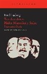Emil Ludwig - Tres dictadores : Hitler, Mussolini y Stalin, y un cuarto, Prusia