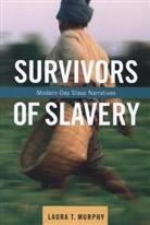 Laura Murphy, Laura (Assistant Professor Murphy, Laura T Murphy, Laura T. Murphy, Murphy Laura - Survivors of Slavery