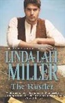 Linda Lael Miller - The Rustler