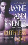 Stephanie James, Jayne Ann Krentz - Ruthless Love