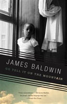 James Baldwin - Go Tell It on the Mountain