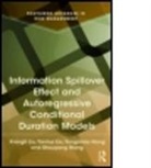 Yongmiao Hong, Yongmiao (Cornell University Hong, Hong Yongmiao, Xiangli Liu, Xiangli (Central University of Finance and Ec Liu, Xiangli (Central University of Finance and Economics Liu... - Information Spillover Effect and Autoregressive Conditional Duration