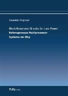 Sebastian Höppner - Clock Generator Circuits for Low-Power Heterogeneous Multiprocessor Systems-on-Chip