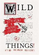 Betsy Bird, Betsy/ Danielson Bird, Julie Danielson, Peter Sieruta, Peter D. Sieruta - Wild Things! Acts of Mischief in Children's Literature