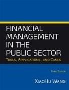 Wang, XiaoHu Wang, Xiaohu (Shawn) Wang - Financial Management in the Public Sector