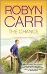 Robyn Carr - The Chance