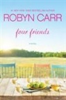 Robyn Carr - Four Friends