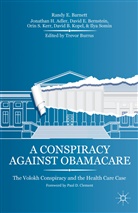 Adler, J Adler, J. Adler, Jonathan H. Adler, Barnett, R Barnett... - Conspiracy Against Obamacare