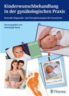 Christoph Keck, Christop Keck, Christoph Keck - Kinderwunschbehandlung in der gynäkologischen Praxis