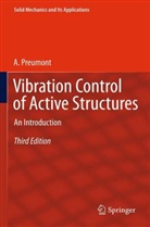 A. Preumont - Vibration Control of Active Structures