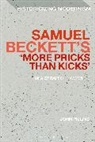 John Pilling - Samuel Beckett's 'More Pricks Than Kicks'