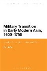 Dr. Kaushik Roy, Kaushik Roy - Military Transition in Early Modern Asia, 1400-1750