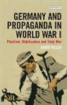 David Welch, David (University of Kent Welch - Germany and Propaganda in World War I