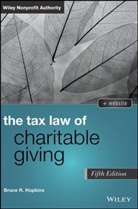 Hopkins, Bruce R Hopkins, Bruce R. Hopkins - Tax Law of Charitable Giving