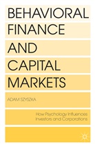A Szyszka, A. Szyszka, Adam Szyszka, Szyszka a - Behavioral Finance and Capital Markets