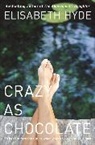 Elisabeth Hyde, Hyde Elisabeth - Crazy as Chocolate