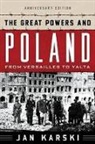 Jan Karski, Karski Jan - The Great Powers and Poland