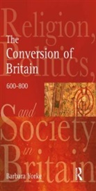 Nigel Yates, Barbara Yorke, Barbara Yates Yorke - Conversion of Britain